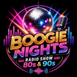 BOOGIE NIGHTS RADIO SHOW 70, 80 & 90`s